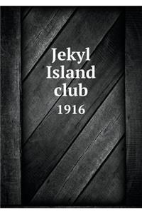 Jekyl Island Club 1916