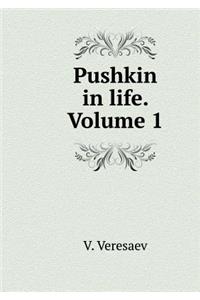 Pushkin in Life. Book One