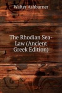 Rhodian Sea-Law (Ancient Greek Edition)