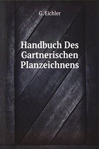 Handbuch Des Gartnerischen Planzeichnens