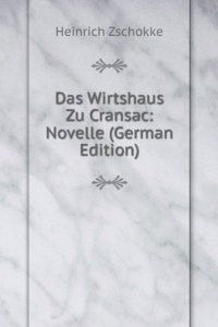 Das Wirtshaus Zu Cransac: Novelle (German Edition)