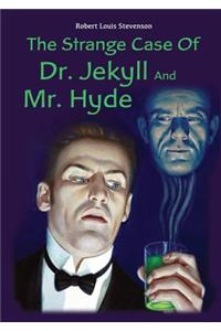 The Strange Case Of Dr. Jekyll And Mr. Hyde