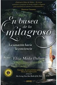 En Busca de Lo Milagroso