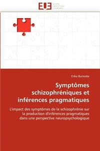 Symptômes Schizophréniques Et Inférences Pragmatiques