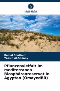 Pflanzenvielfalt im mediterranen Biosphärenreservat in Ägypten (OmayedBR)