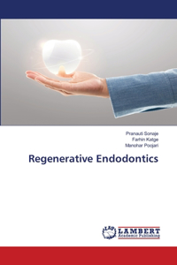 Regenerative Endodontics