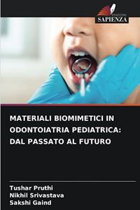 Materiali Biomimetici in Odontoiatria Pediatrica