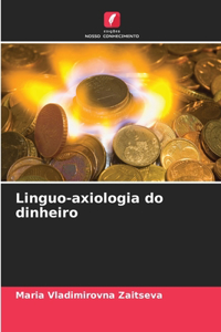 Linguo-axiologia do dinheiro