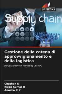 Gestione della catena di approvvigionamento e della logistica