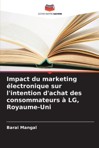 Impact du marketing électronique sur l'intention d'achat des consommateurs à LG, Royaume-Uni