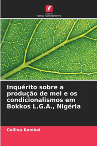 Inquérito sobre a produção de mel e os condicionalismos em Bokkos L.G.A., Nigéria