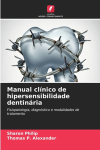 Manual clínico de hipersensibilidade dentinária