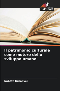 Il patrimonio culturale come motore dello sviluppo umano