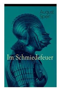 Im Schmiedefeuer