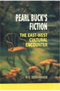 Pearl Buck’s Fiction: The East-West Cultural Encounter