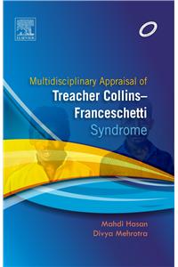 Multidisciplinary Appraisal of Treacher Collins–Franceschetti Syndrome