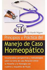 Principios Y Practica Del Manejo De Caso Homeopatico: 1