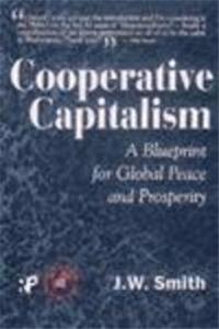 Cooperative Capitalism: A Blueprint For Global Peace And Prosperity, 2nd Edition, Cloth