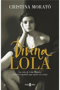 Divina Lola / Divine Lola