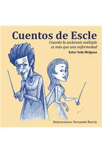 Cuentos de Escle: Cuando La Esclerosis Multiple Es Mas Que Una Enfermedad