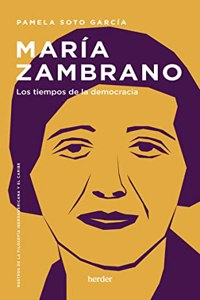 Maria Zambrano: Los tiempos de la democracia
