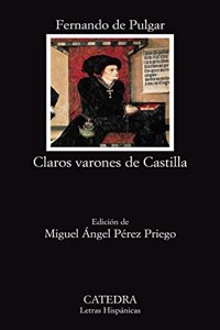Claros varones de Castilla/ Bright Men of Castile (Letras hispanicas/ Hispanic Writings)