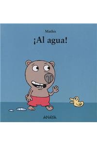 Al Agua!