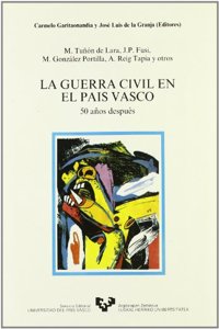 La Guerra Civil en el Pais Vasco. 50 anos despues