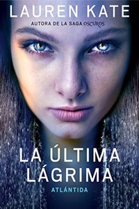 Atlantida / Waterfall (La Ultima Lagrima / Teardrop)