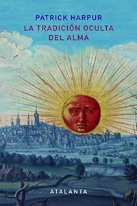 La tradicion oculta del alma - 2a edicion