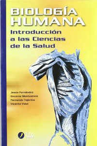 Biologia Humana: Introduccion a las Ciencias de la Salud