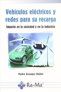 Vehiculos Electricos y Redes para su Recarga
