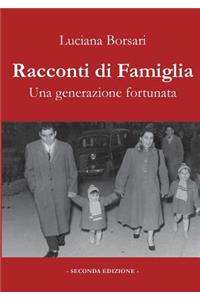 Racconti di famiglia. Una generazione fortunata