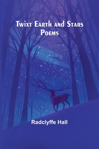 Twixt Earth and Stars