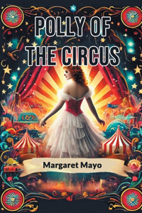 Polly of the Circus (Edition2024)
