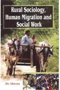 Rural Sociology, Human Migration and Social Work