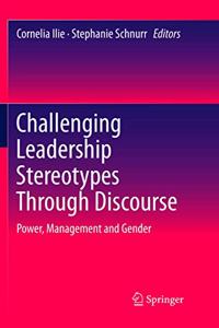 Challenging Leadership Stereotypes Through Discourse