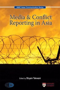 Media and Conflict Reporting in Asia