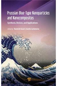 Prussian Blue-Type Nanoparticles and Nanocomposites