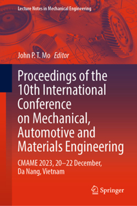Proceedings of the 10th International Conference on Mechanical, Automotive and Materials Engineering