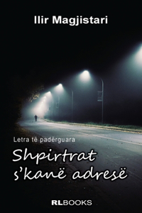 Shpirtrat s'kanë adresë