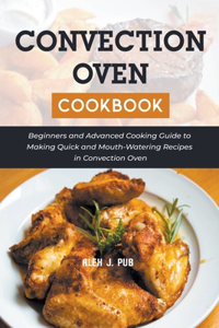 Convection Oven Cookbook