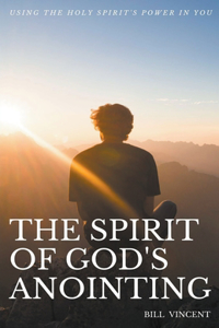 Spirit of God's Anointing
