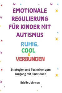 Emotionale Regulierung für Kinder mit Autismus