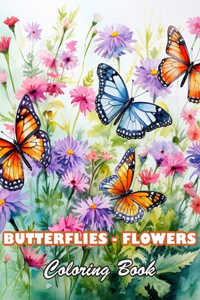 Butterflies and Flowers Coloring Book