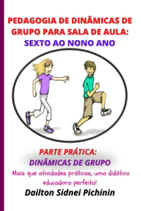 Pedagogia de Dinâmicas de Grupo para Sala de Aula