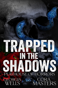 Trapped in the Shadows