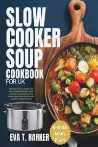 Slow Cooker Soup Cookbook for UK