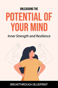 Unleashing the Potential of Your Mind