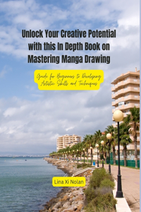 Unlock Your Creative Potential with this In Depth Book on Mastering Manga Drawing